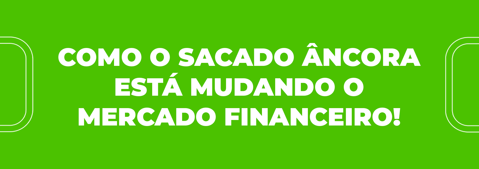 Sacado Âncora: Mercado de Crédito com Segurança e Eficiência