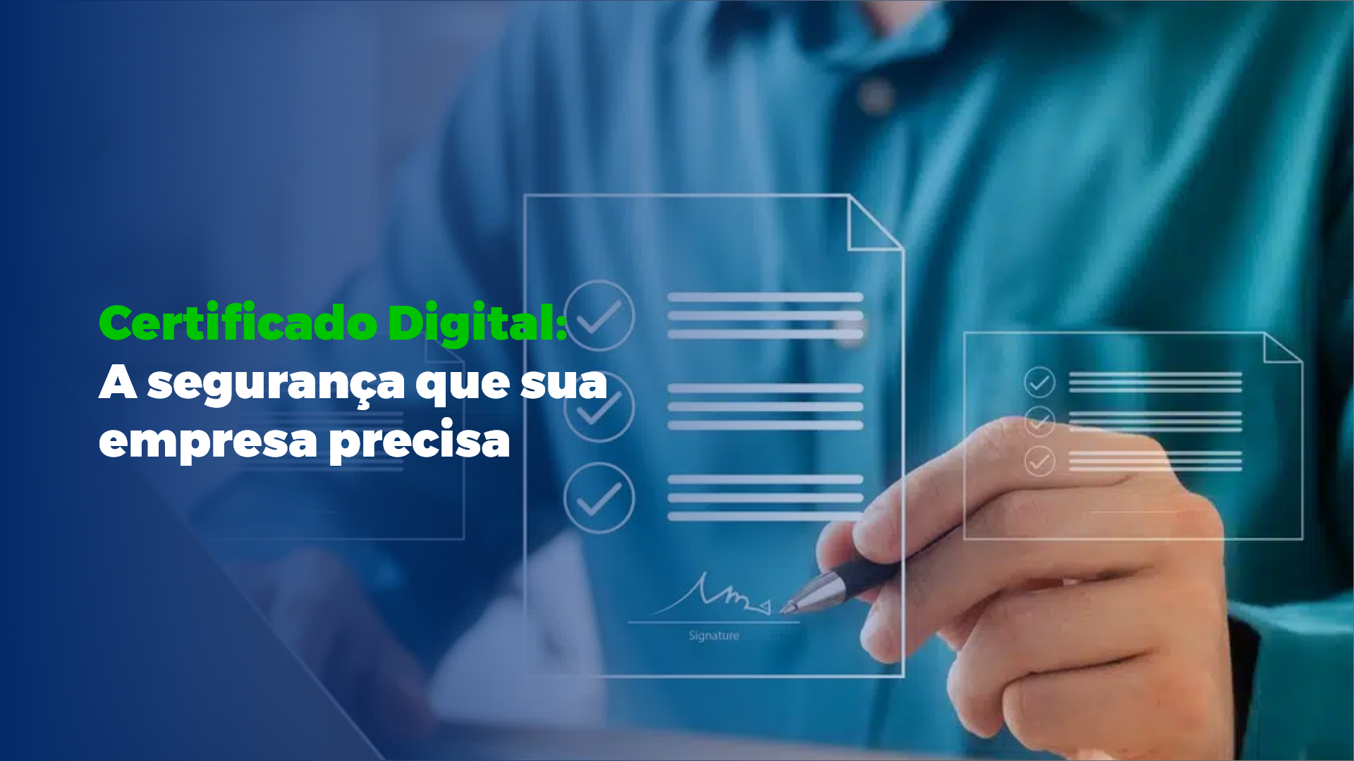 Certificado Digital: A Segurança Que Sua Empresa Precisa